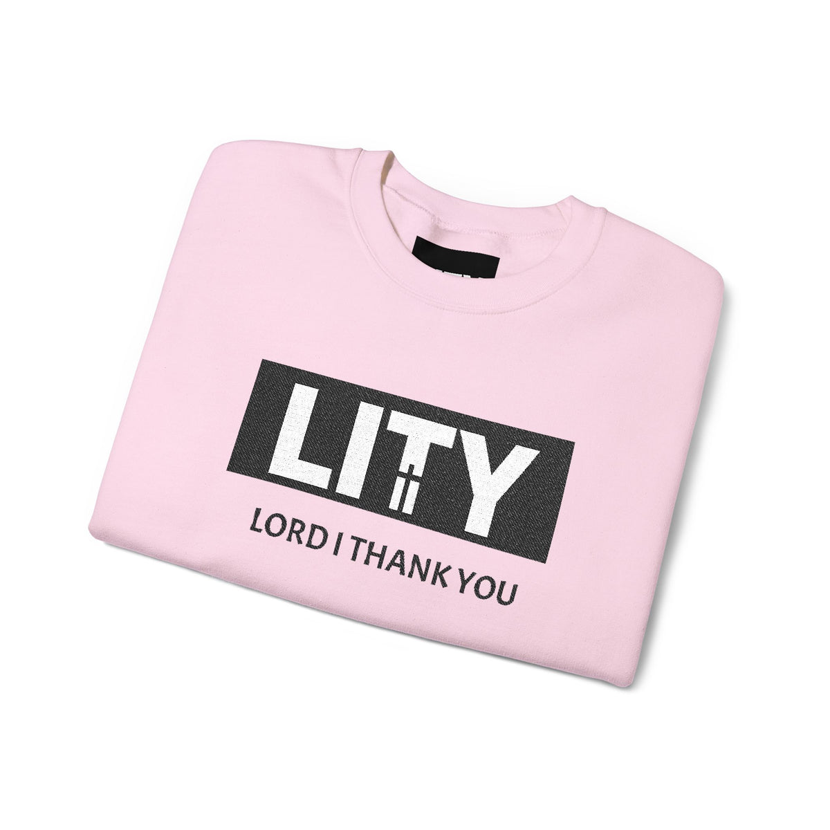 LITY Lord I Thank You Sweatshirt | Faith Graphic Crewneck